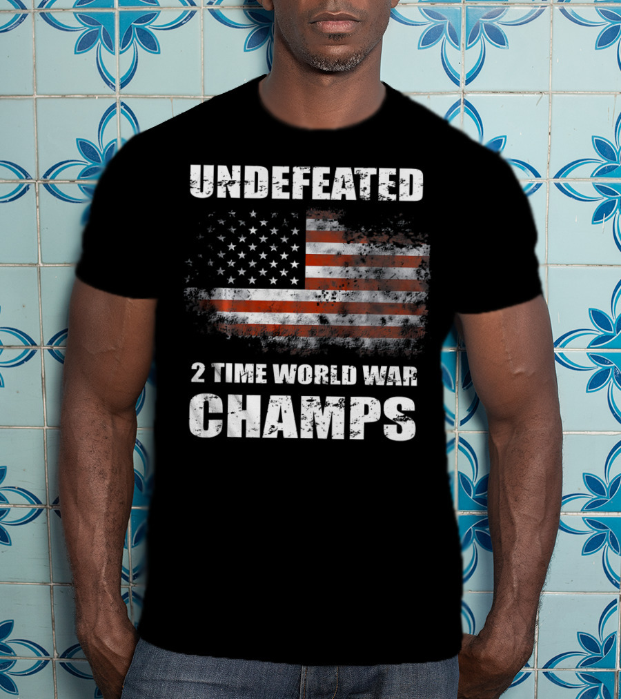 Undefeated American Flag 2 Time World War Champs T-Shirt