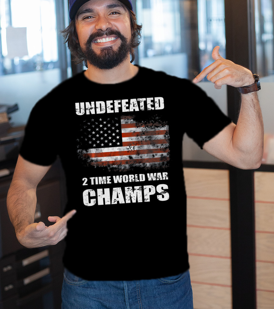 Undefeated American Flag 2 Time World War Champs T-Shirt