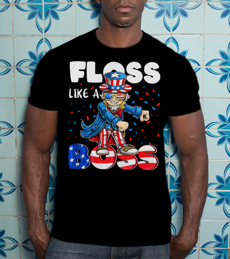 Floss Like A Boss Flossing Patriotic Uncle Sam Dance Moves T-Shirt