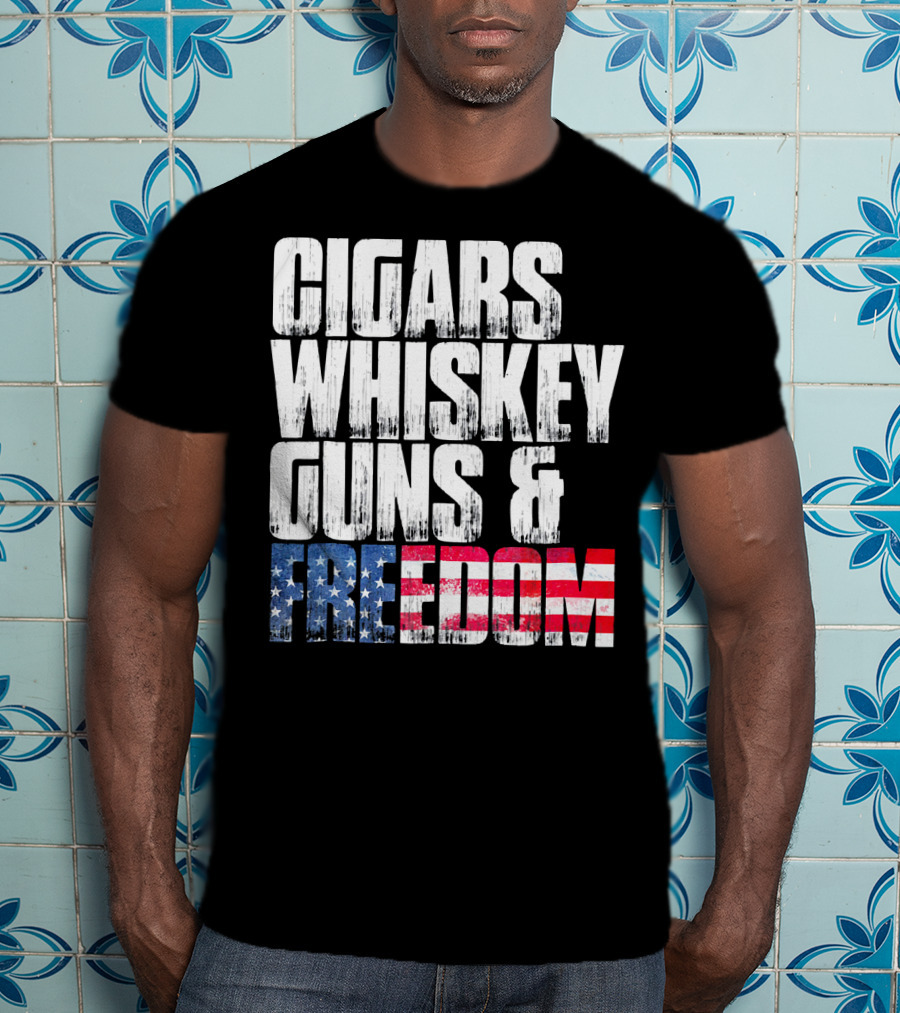 Cigars Whiskey Guns And Freedom USA Patriot T-Shirt
