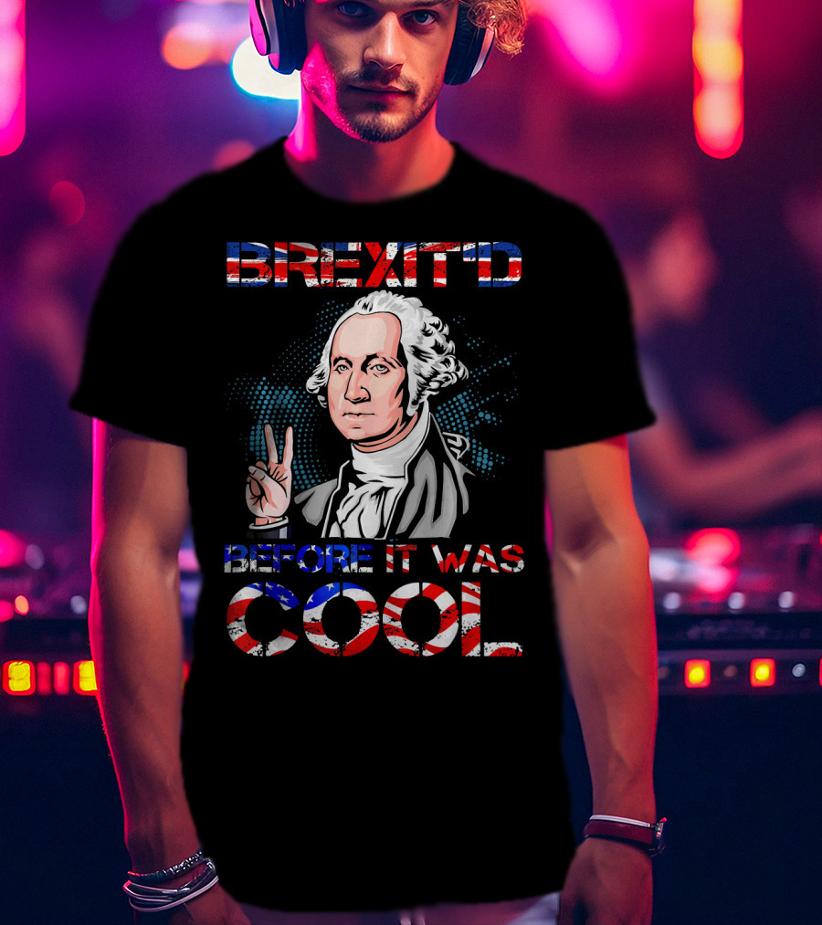 BREXIT'D Before It Was Cool George Washington Peace Sign T-Shirt