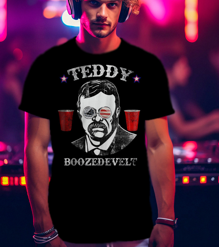 Teddy Boozedevelt Roosevelt US Flag Sunglasses Red Cups Patriotic Stars T-Shirt