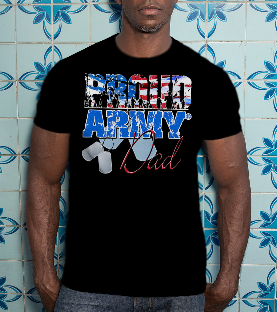 Proud Army Dad US Military Dog Tag American Flag T-Shirt