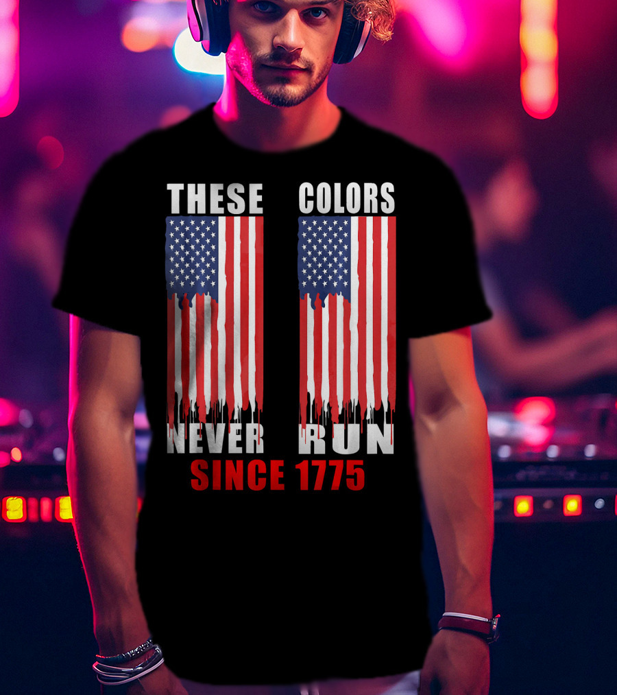 These Colors Never Run Since 1775 US Army Birthday T-Shirt
