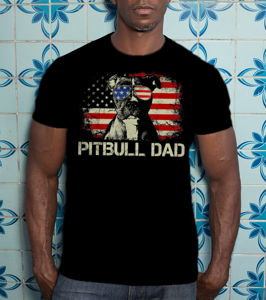 Pitbull Dad American Flag Sunglasses Patriotic Mens Best Ever T-Shirt