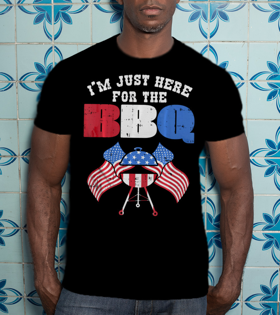 I’m Just Here For The BBQ American Flag Grill Fun T-Shirt