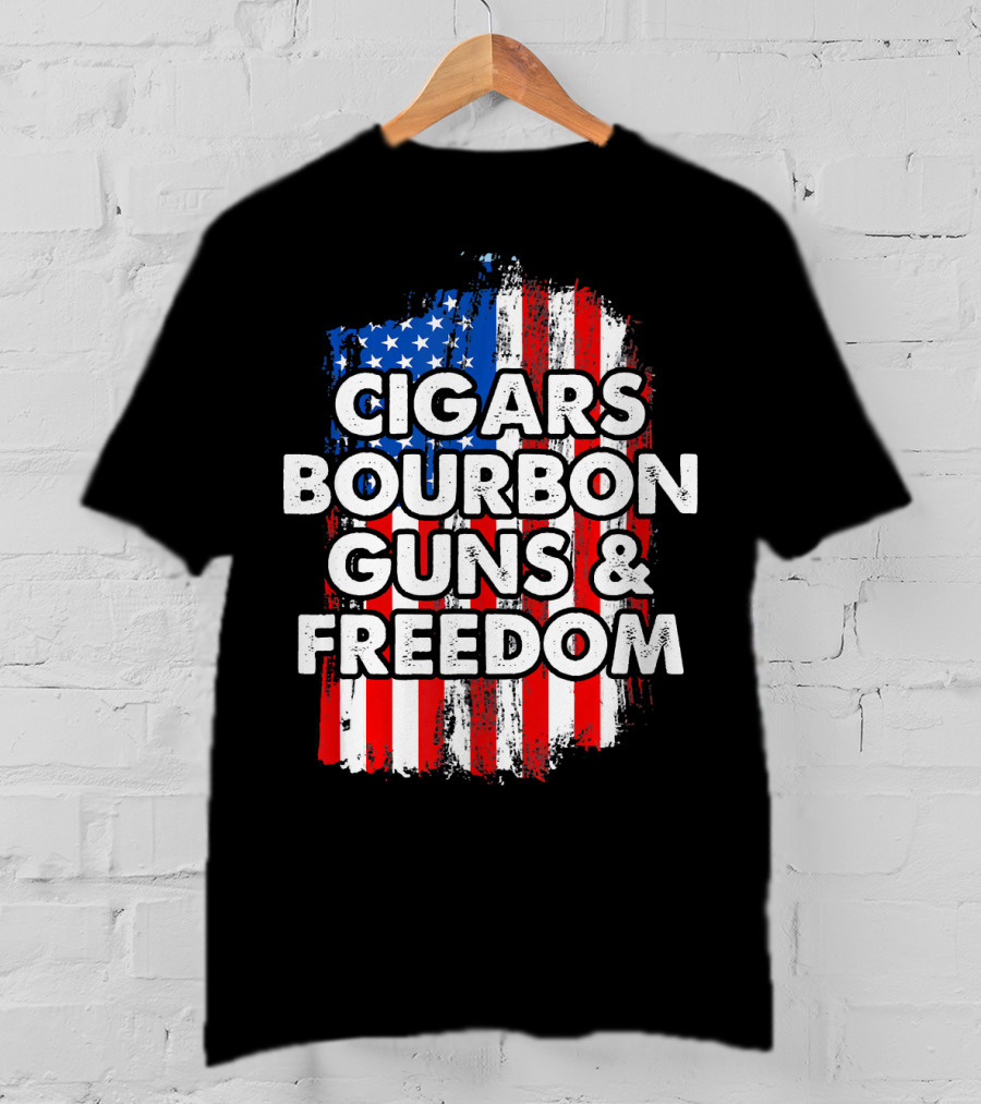 Cigars Bourbon Guns And Freedom American Flag Patriotic T-Shirt