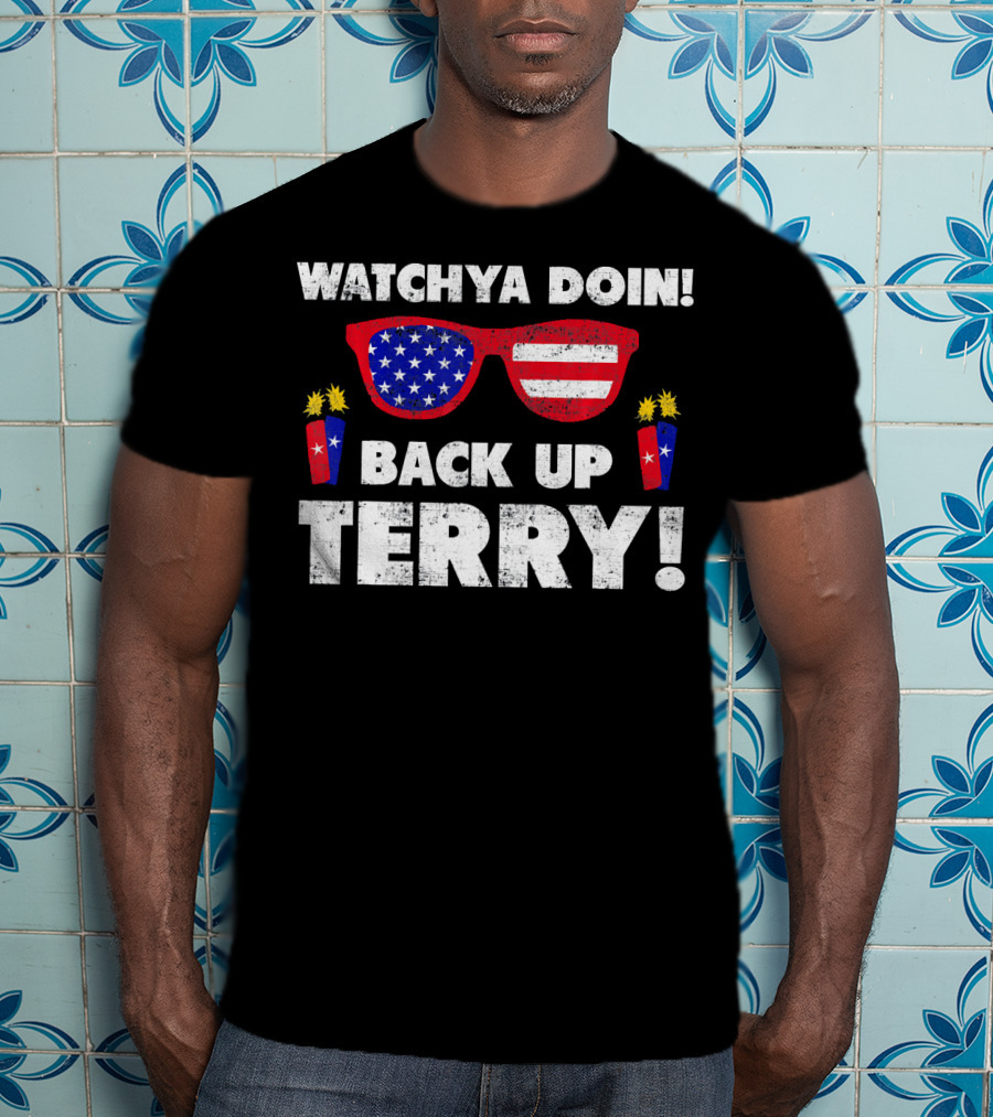 Watchya Doin Back Up Terry USA Flag Sunglasses T-Shirt