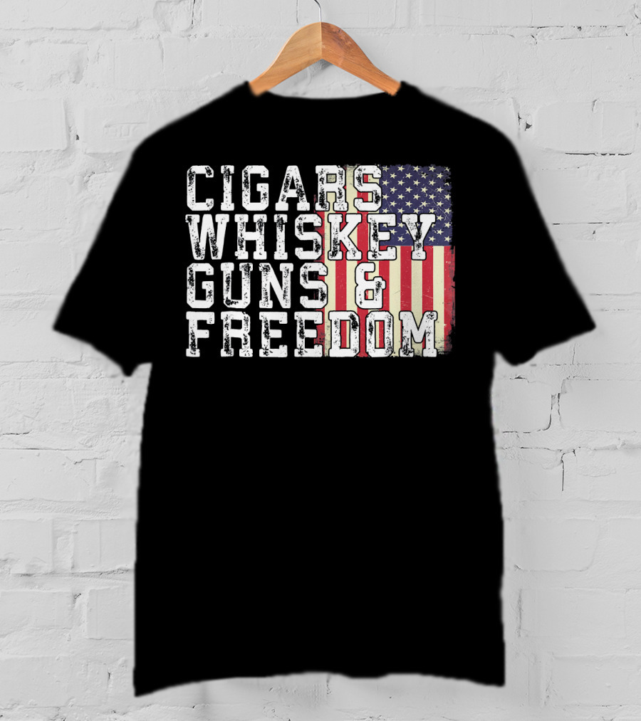 Cigars Whiskey Guns And Freedom American Flag T-Shirt