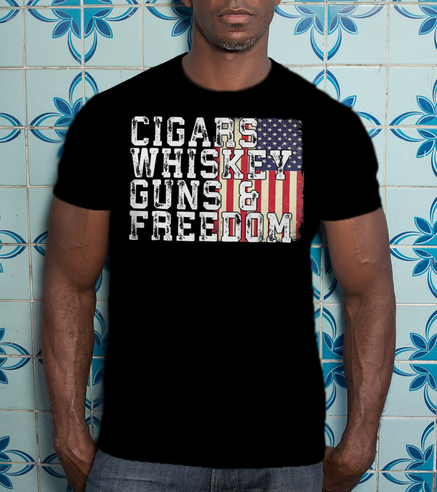 Cigars Whiskey Guns And Freedom American Flag T-Shirt
