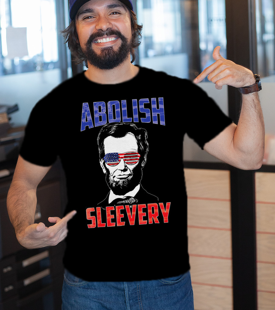 Abolish Sleevery Abraham Lincoln American Flag Sunglasses Fourth Of July T-Shirt