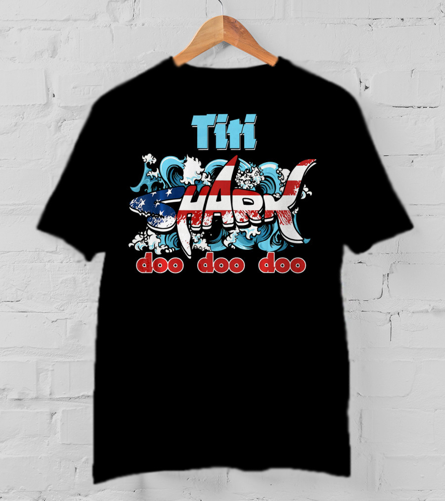 Titi Shark US Flag Doo Doo Doo T-Shirt