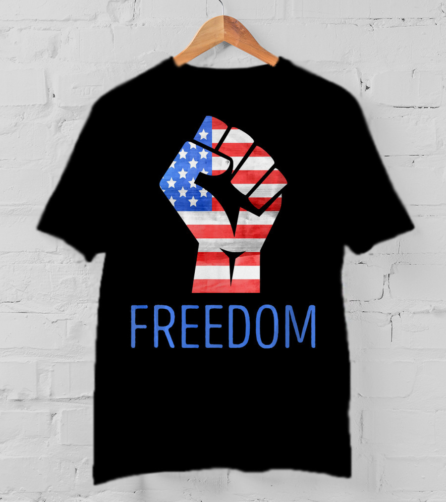 Freedom American Flag Fist Land Of The Free T-Shirt
