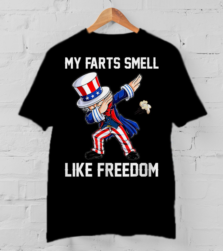 Uncle Sam Dabbing My Farts Smell Like Freedom T-Shirt