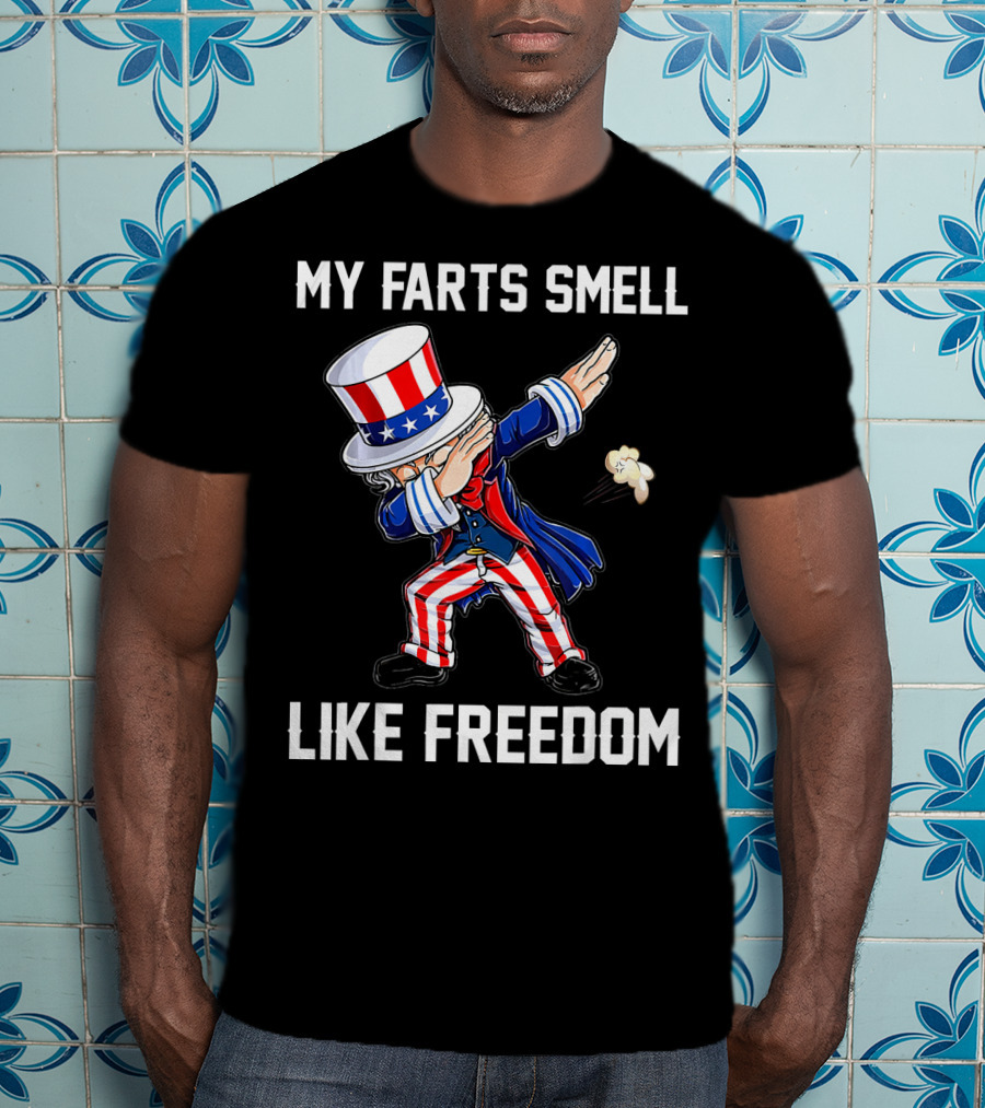 Uncle Sam Dabbing My Farts Smell Like Freedom T-Shirt