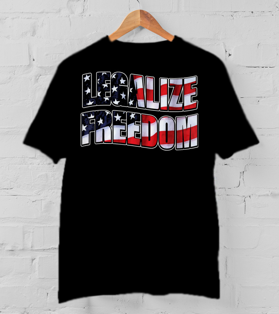Legalize Freedom America Patrioti Stars And Stripes Flag T-Shirt