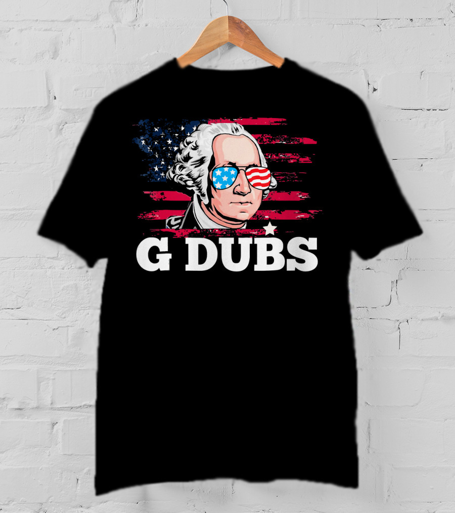 G Dubs American Flag Sunglasses George Washington T-Shirt