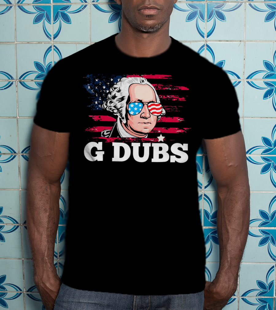 G Dubs American Flag Sunglasses George Washington T-Shirt