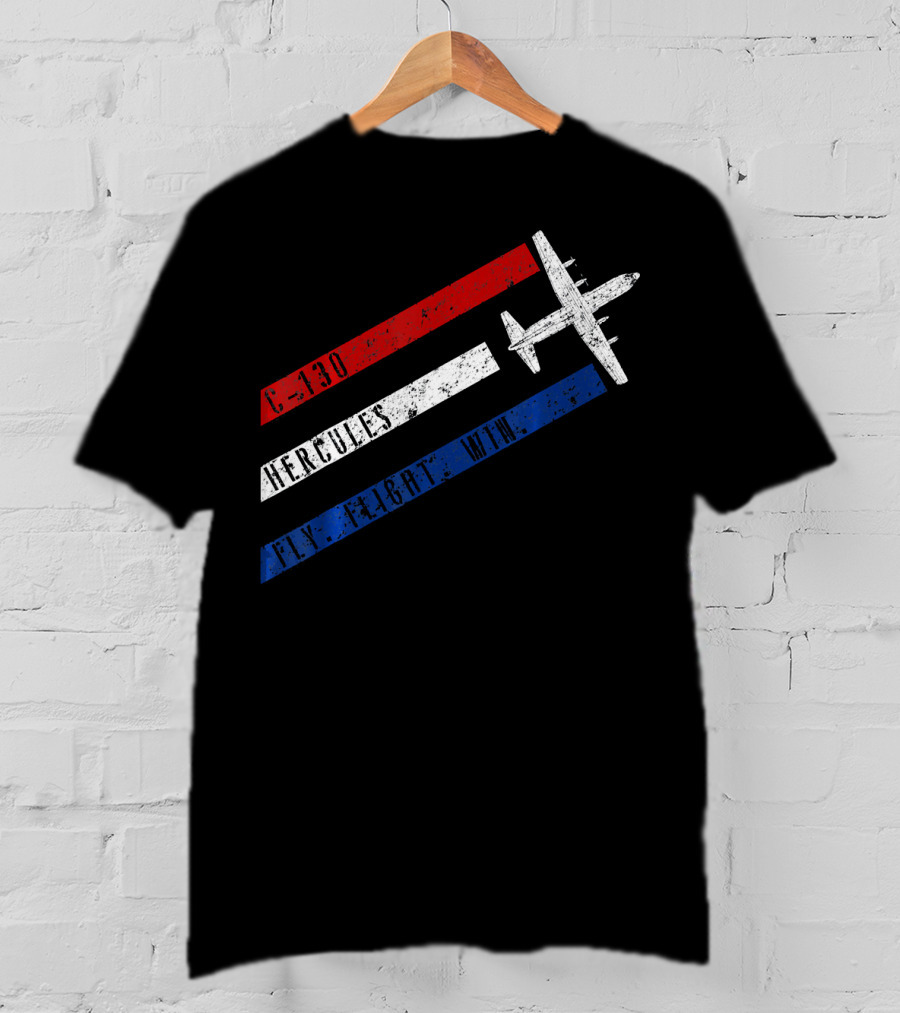 C 130 Hercules Fly Fight Win Red White Blue Stripes Airplane T-Shirt