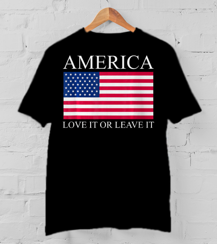 America Love It Or Leave It USA Flag T-Shirt