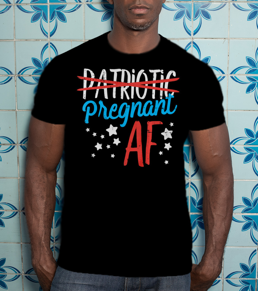 Pregnant AF Baby Reveal Patriotic Stars T-Shirt