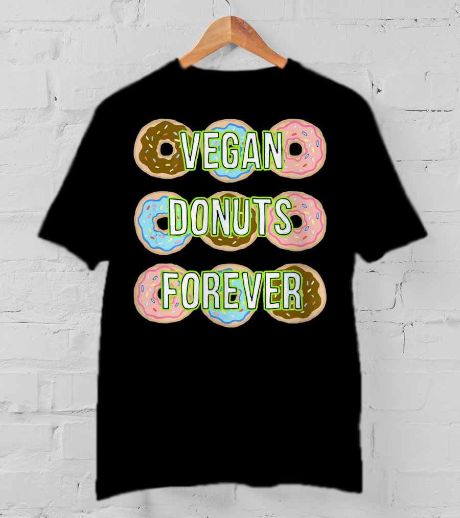 Vegan Donuts Forever Sprinkles Doughnut T-Shirt