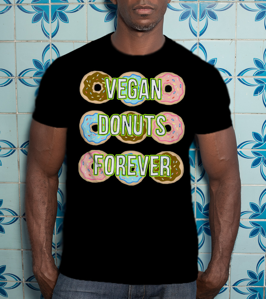 Vegan Donuts Forever Sprinkles Doughnut T-Shirt