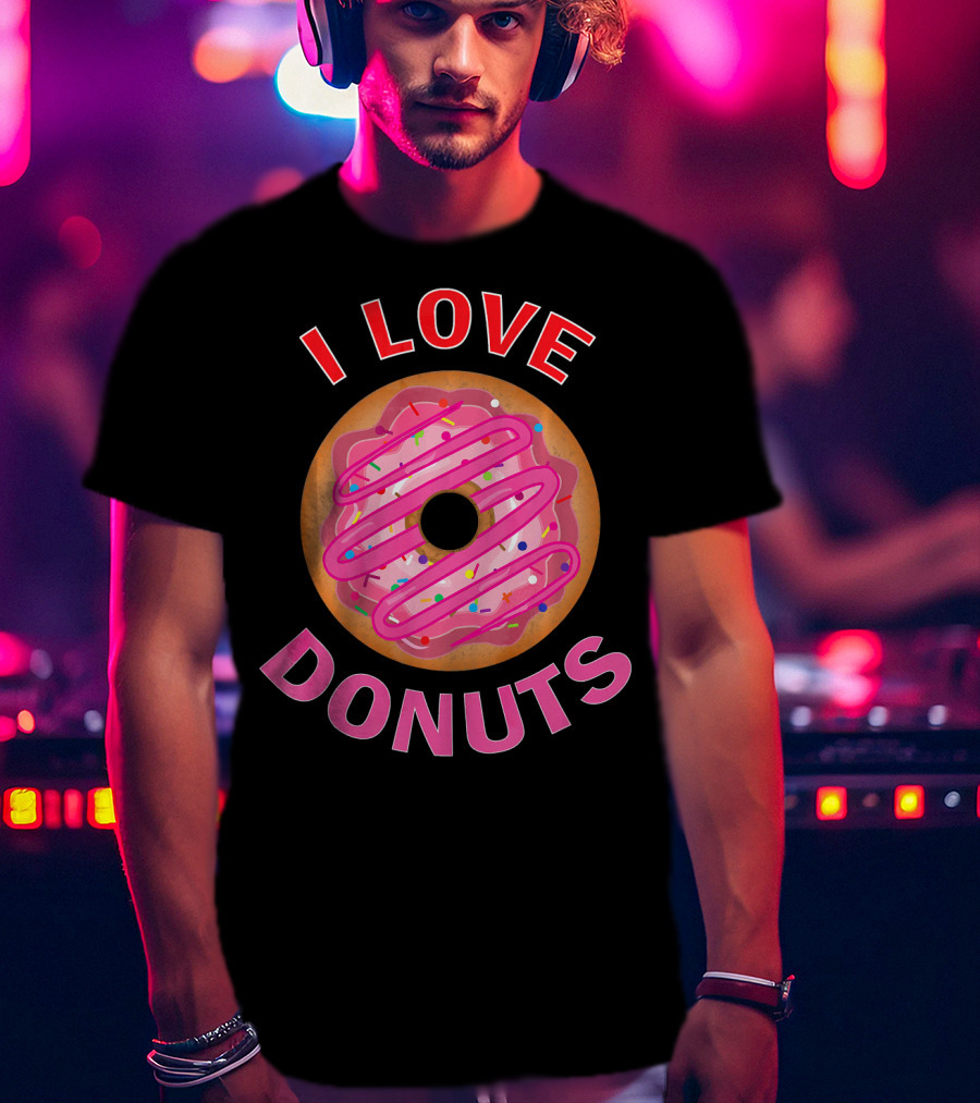 I Love Donuts Pink Frosted Sprinkles Sweet Foodie T-Shirt