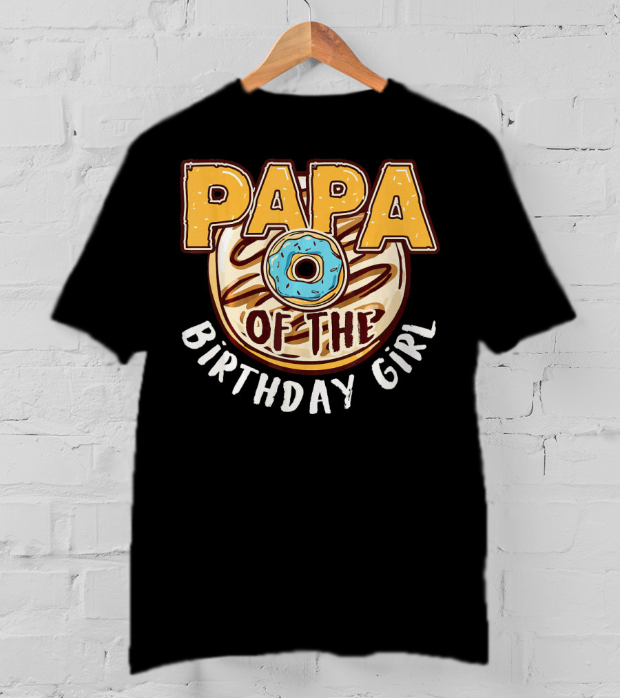Papa Of The Birthday Girl Donut Cake T-Shirt