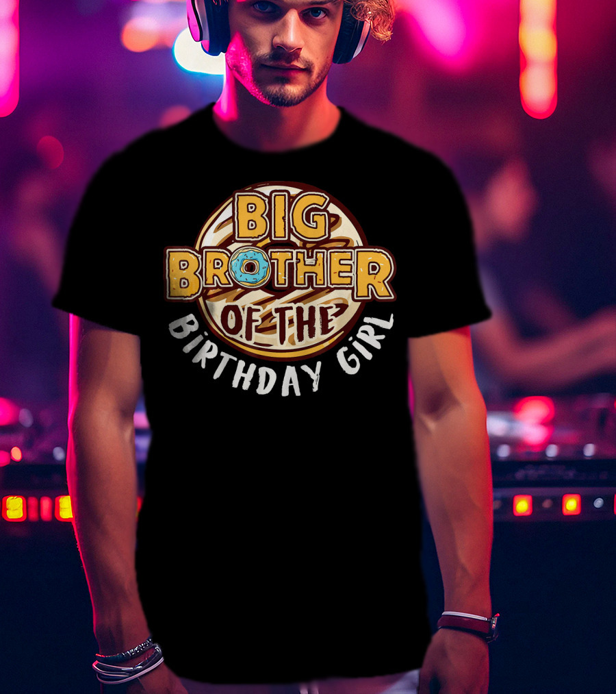 Big Brother Of The Birthday Girl Donut T-Shirt