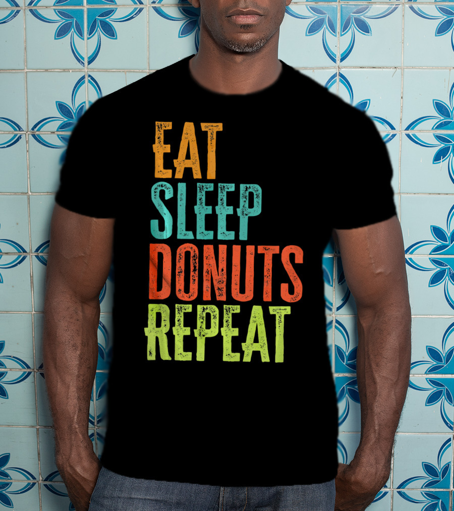 Eat Sleep Donuts Repeat Retro Coffee Dou T-Shirt