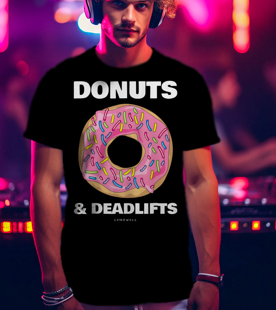 DONUTS And DEADLIFTS Funny Gym Lumowell T-Shirt