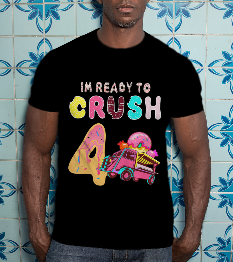 Im Ready To Crush 4 Donut Truck Kids T-Shirt