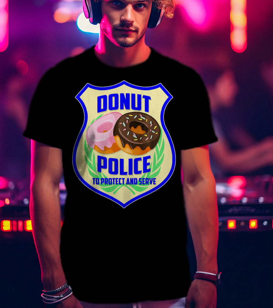 Donut Police To Protect And Serve Funny Donut Lovers T-Shirt