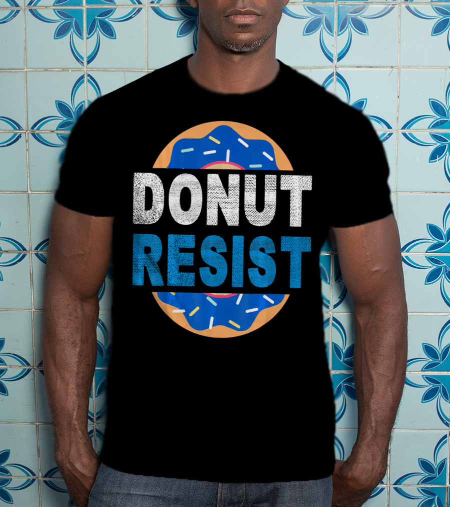 Donut Resist Chef Funny Police Cop Appreciation T-Shirt