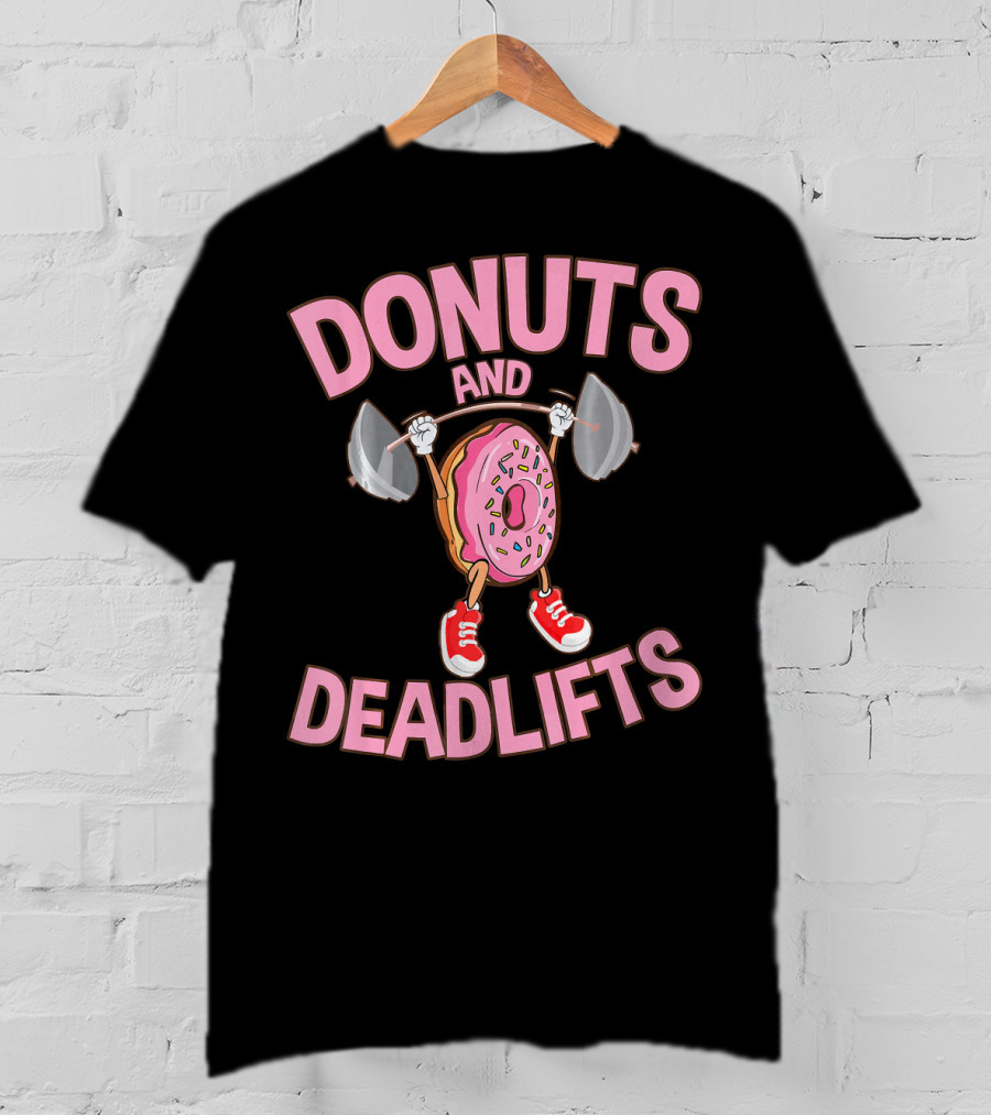 Donuts And Deadlifts Funny Workout Weigh Lifting Doughnut Cartoon T-Shirt