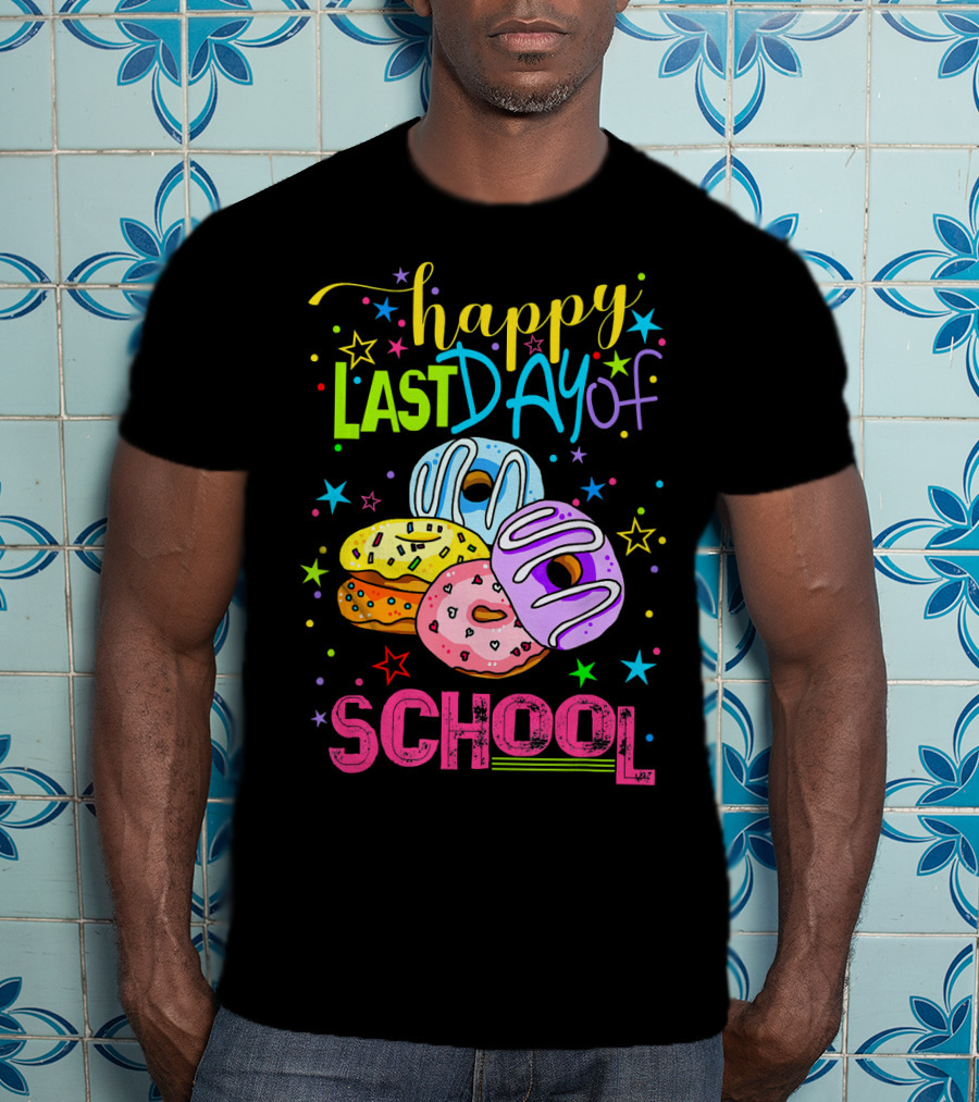 Happy Last Day Of School Donut T-Shirt