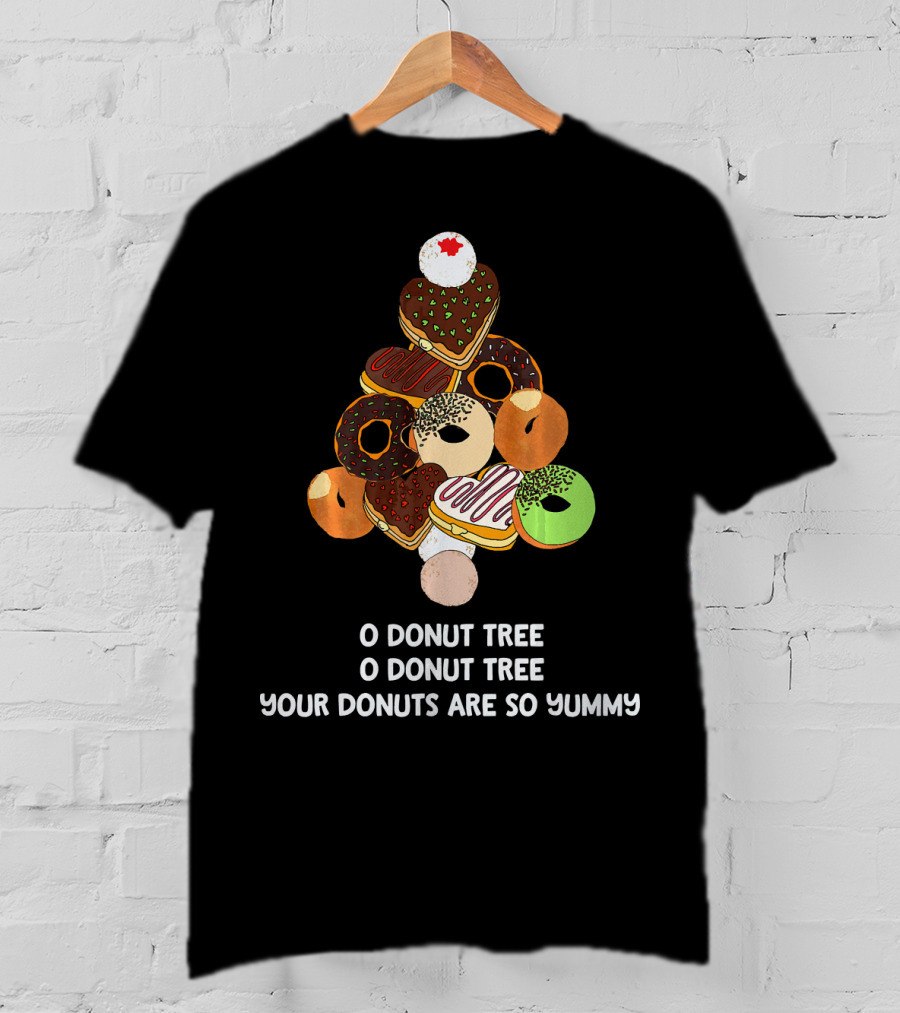 O Donut Tree Your Donuts Are So Yummy Funny Christmas Donuts Joke T-Shirt