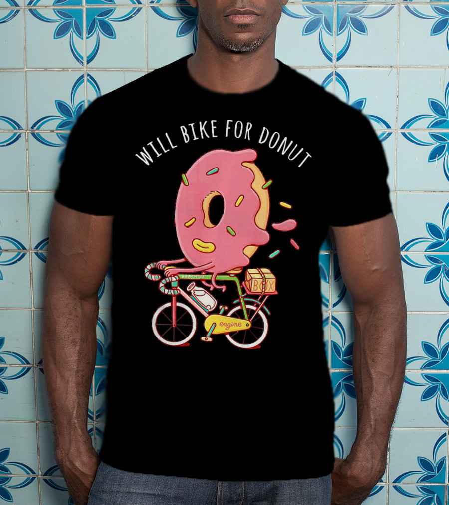 Will Bike For Donut Bicycle Cycle Cyclis Engine Box T-Shirt