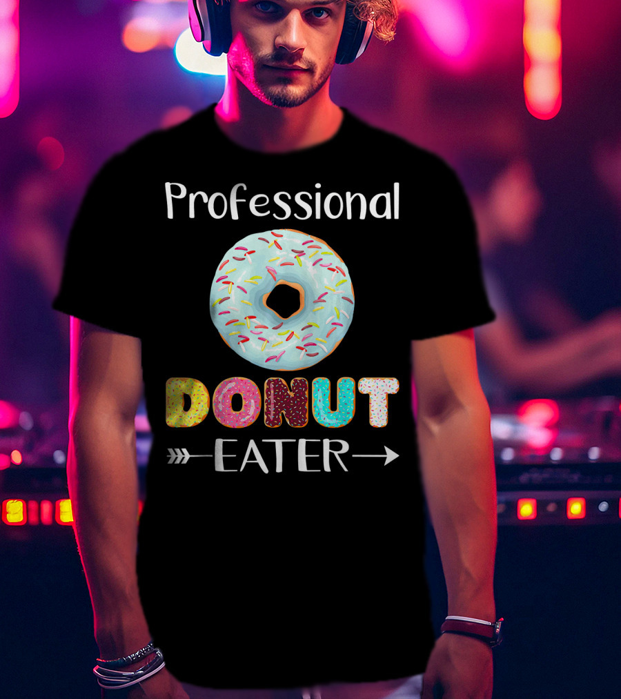 Professional Donut Eater T-Shirt