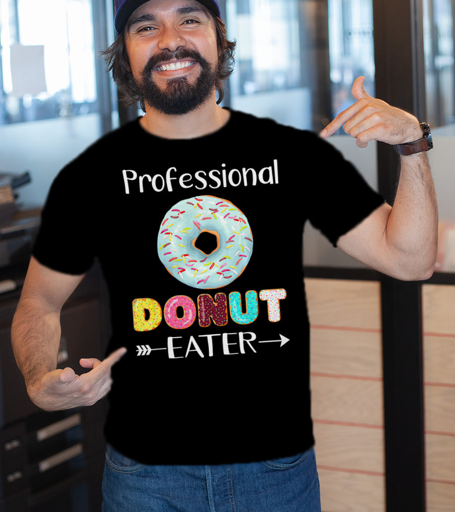 Professional Donut Eater T-Shirt