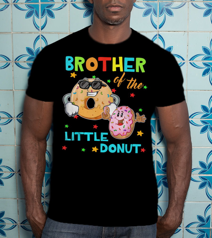 Brother Of The Little Donut With Colorful Stars And Happy Characters T-Shirt