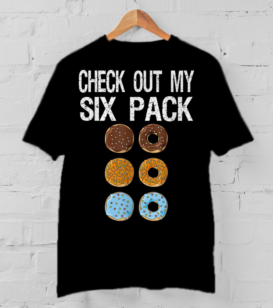 Check Out My Six Pack Donut Brown Chocolate Sprinkles Blue Glazed T-Shirt