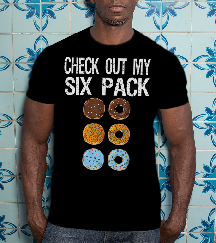 Check Out My Six Pack Donut Brown Chocolate Sprinkles Blue Glazed T-Shirt
