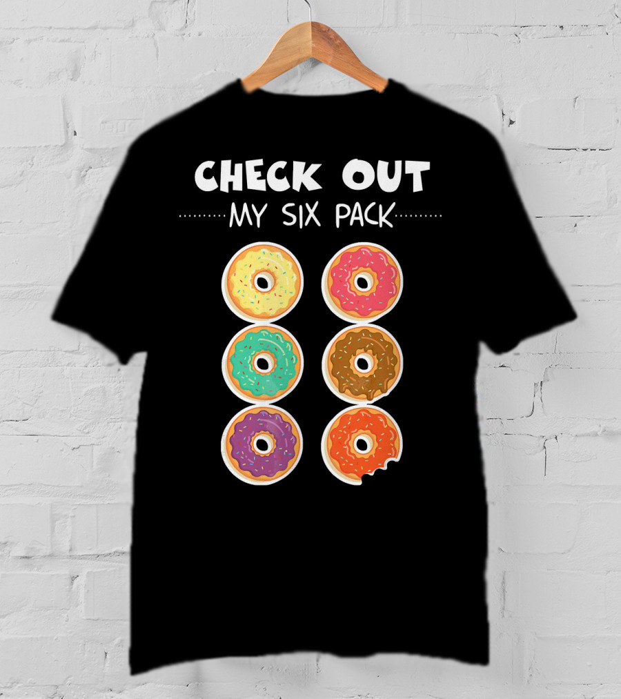 Check Out My Six Pack I Love Donuts T-Shirt