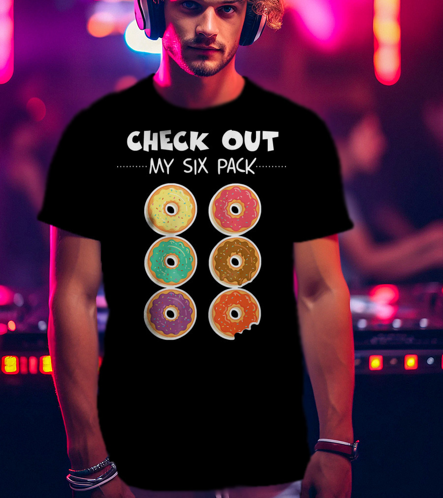 Check Out My Six Pack I Love Donuts T-Shirt