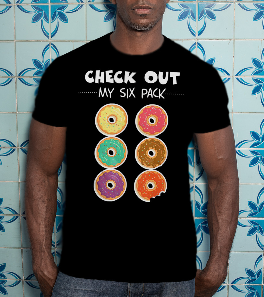 Check Out My Six Pack I Love Donuts T-Shirt