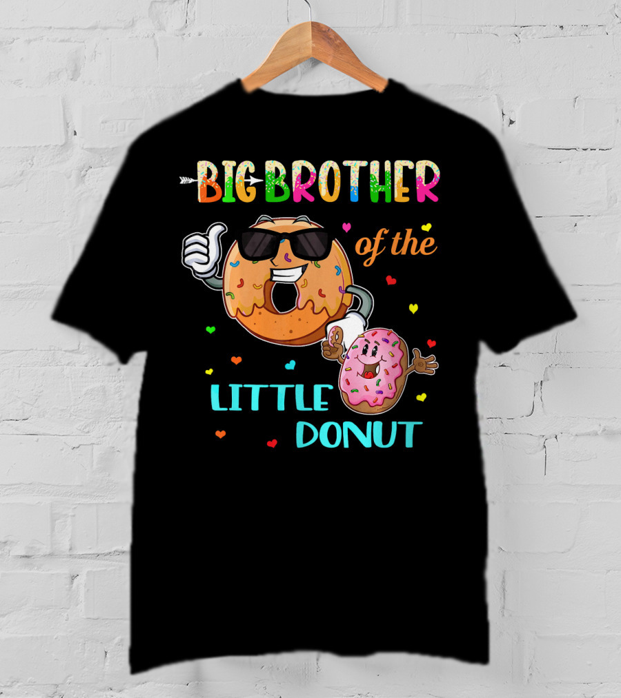 Big Brother Of The Little Donut With Colorful Hearts And Cartoon Characters T-Shirt