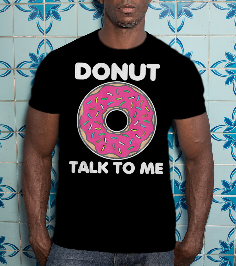 Donut Talk To Me Pink Frosted Sprinkles T-Shirt