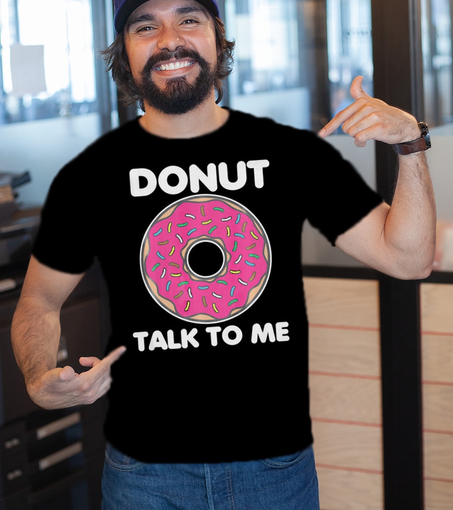 Donut Talk To Me Pink Frosted Sprinkles T-Shirt